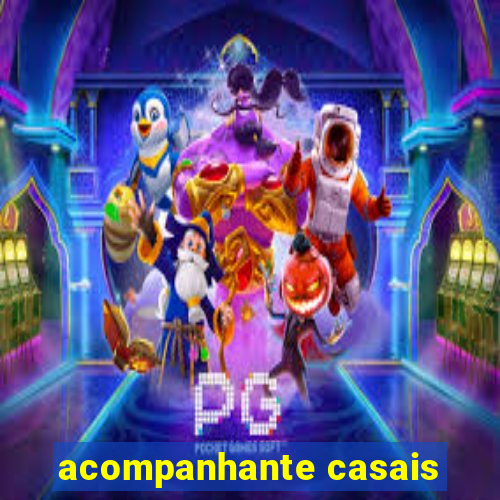 acompanhante casais